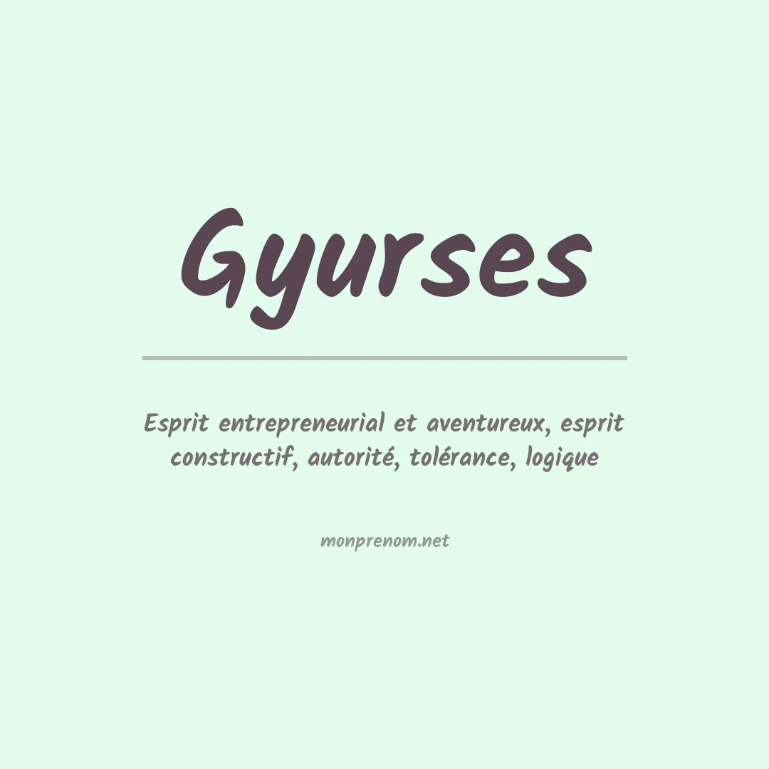 Signification du prénom Gyurses