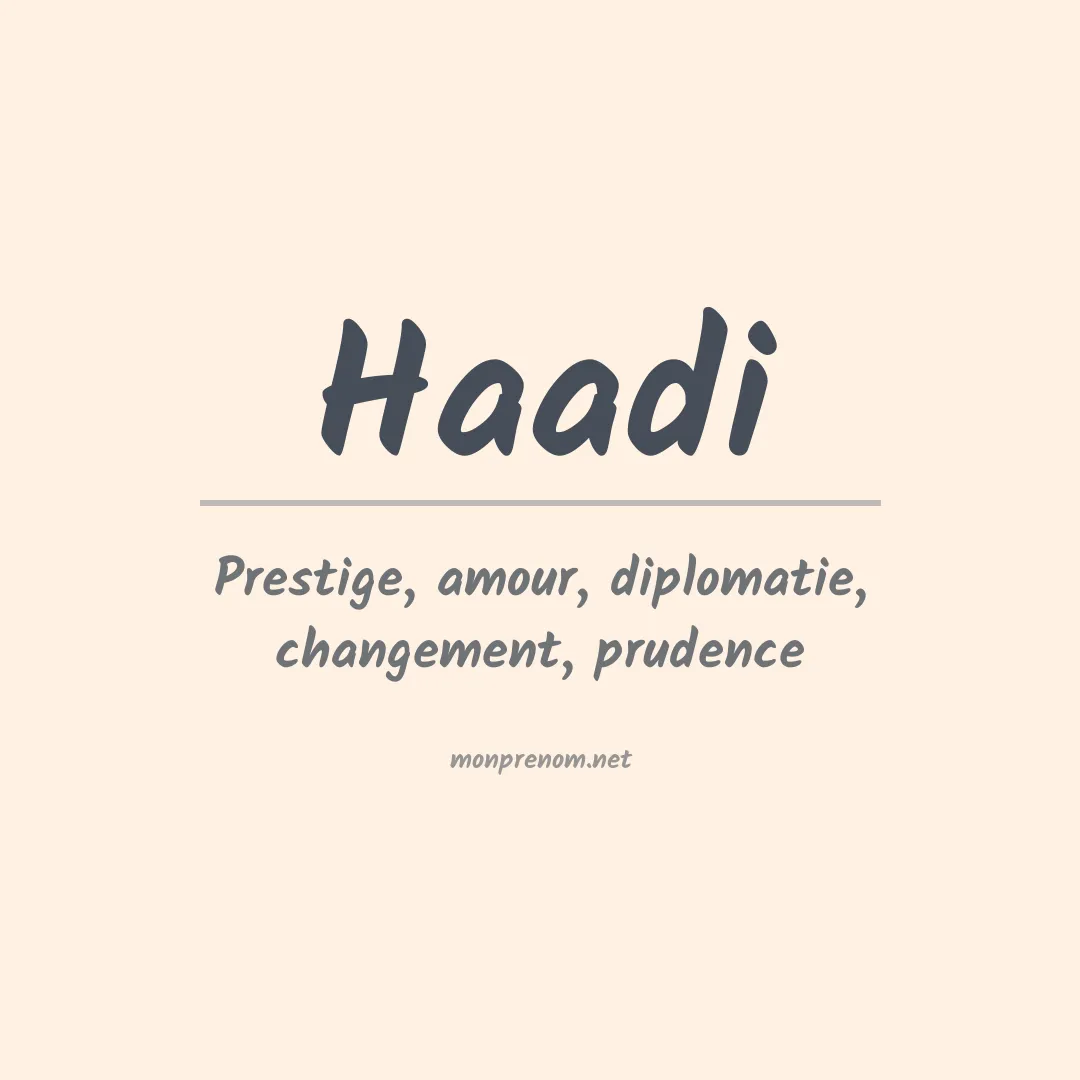 Signification du prénom Haadi