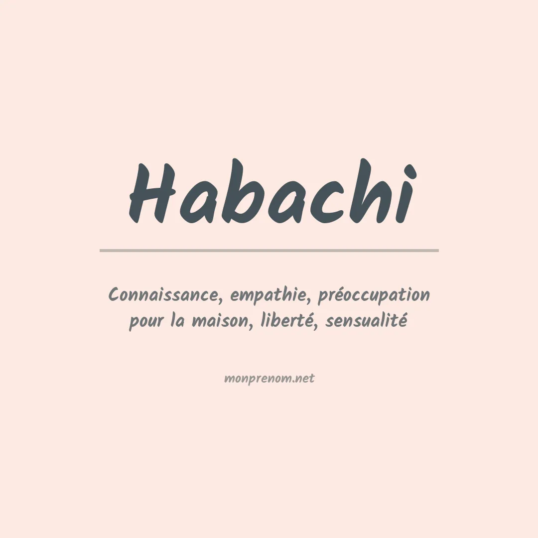 Signification du prénom Habachi