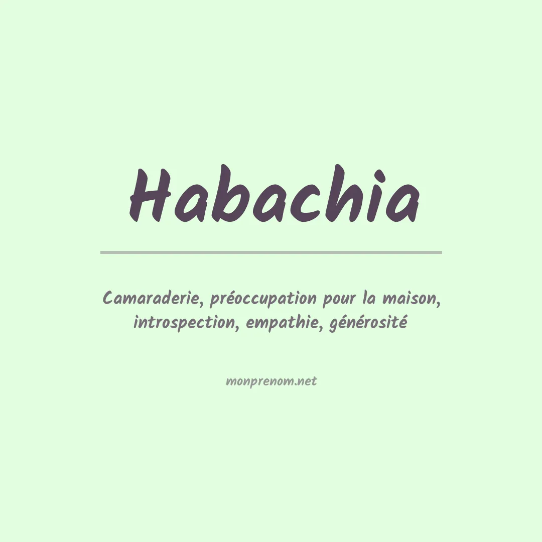 Signification du prénom Habachia