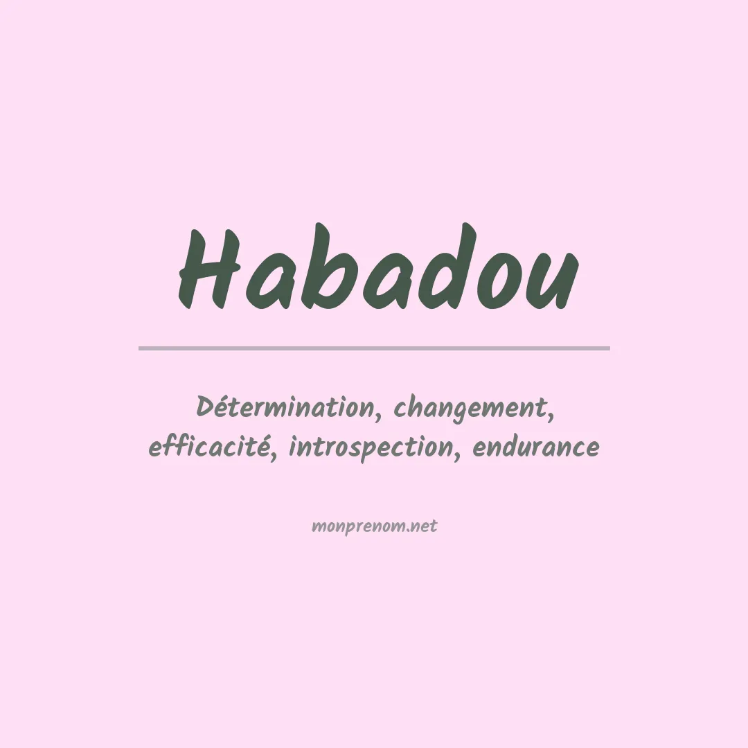 Signification du prénom Habadou