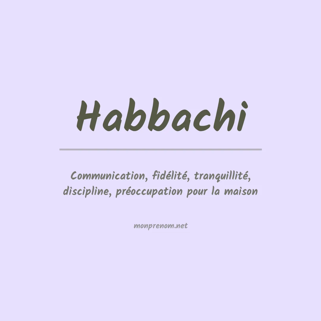 Signification du prénom Habbachi