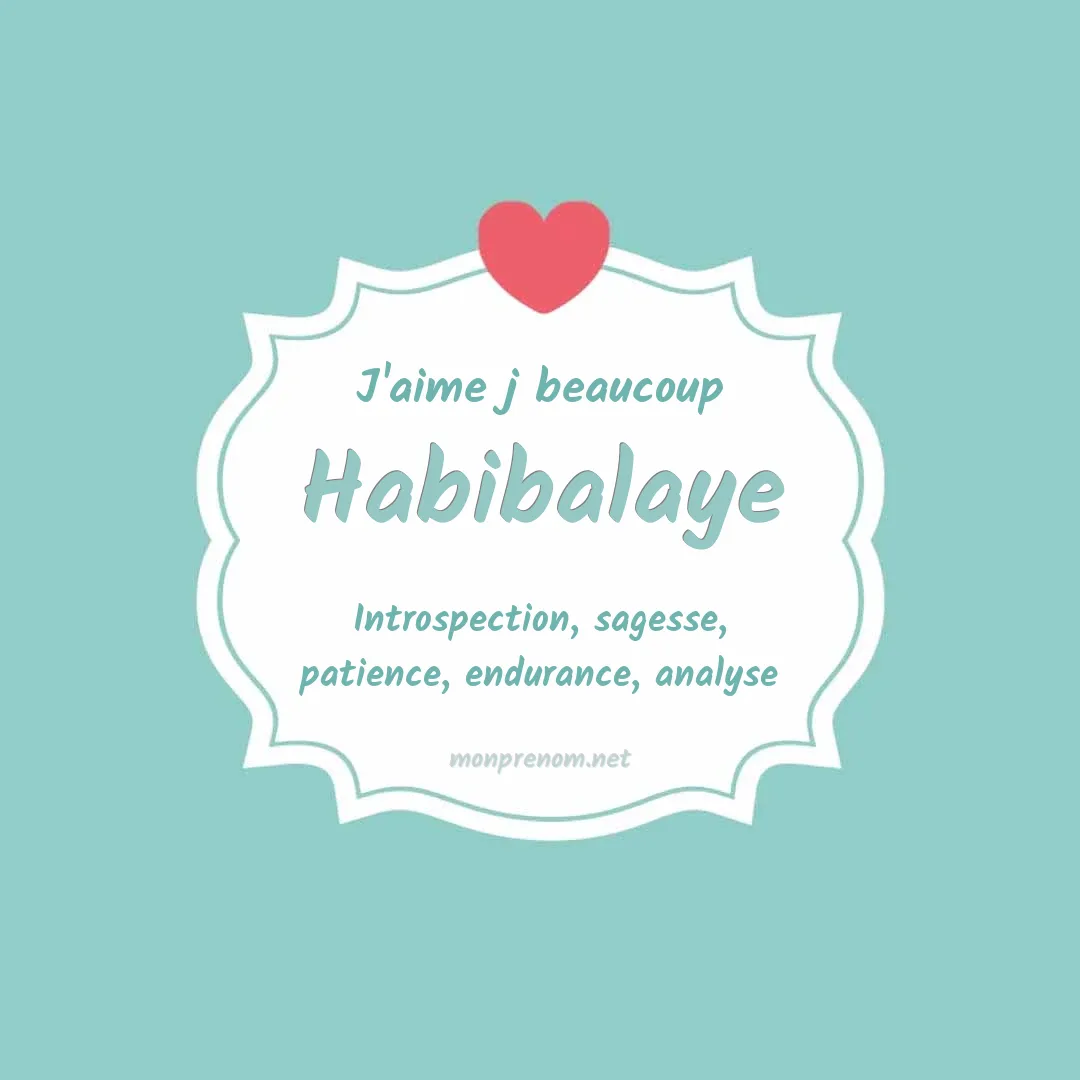 J'aime beaucoup Habibalaye