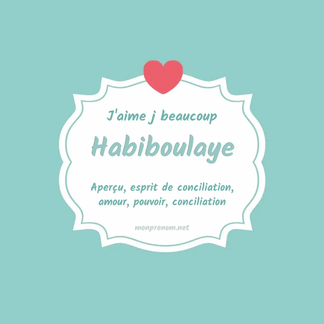 J'aime beaucoup Habiboulaye