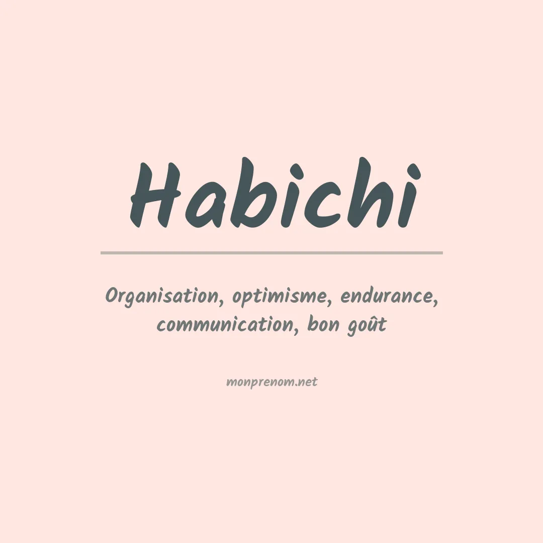 Signification du prénom Habichi