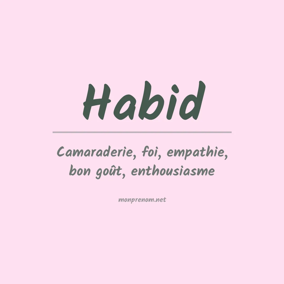 Signification du prénom Habid