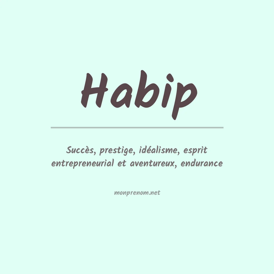 Signification du prénom Habip
