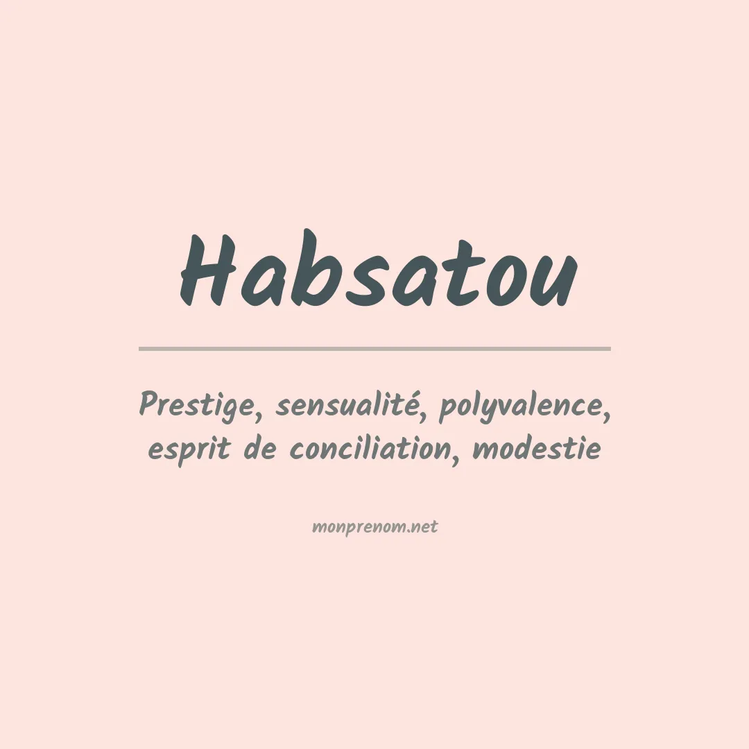 Signification du prénom Habsatou