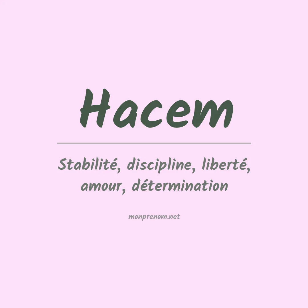 Signification du prénom Hacem