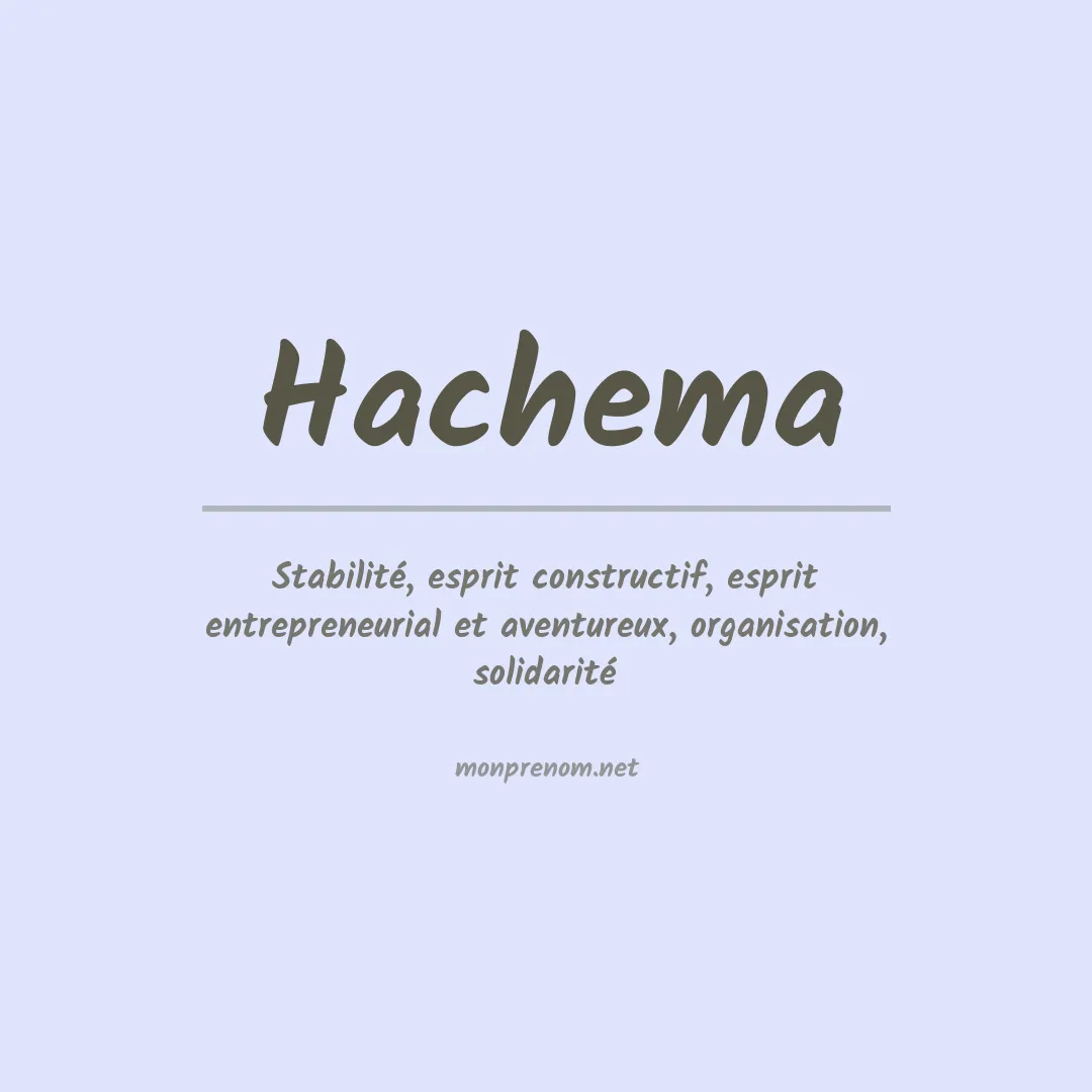 Signification du prénom Hachema