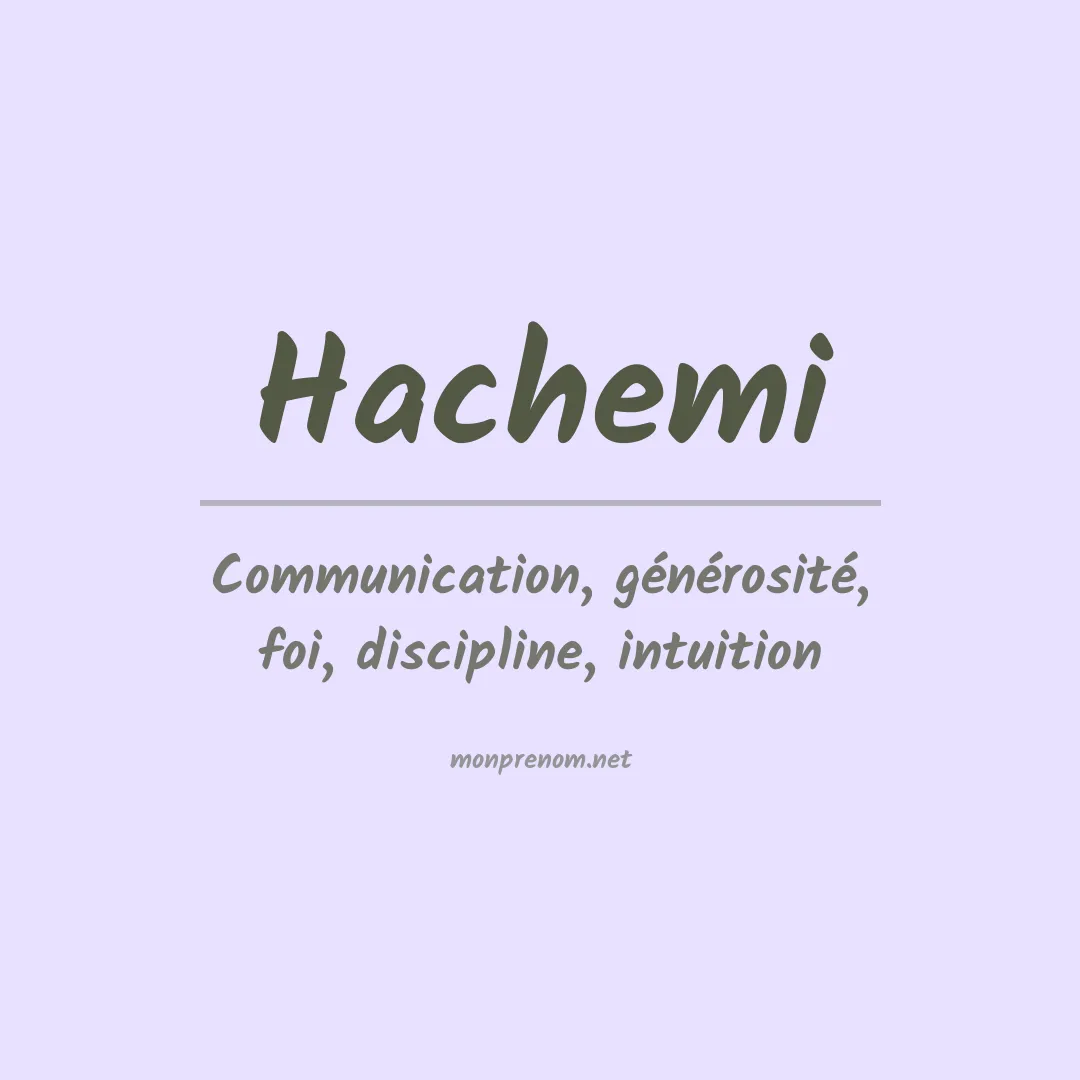 Signification du prénom Hachemi