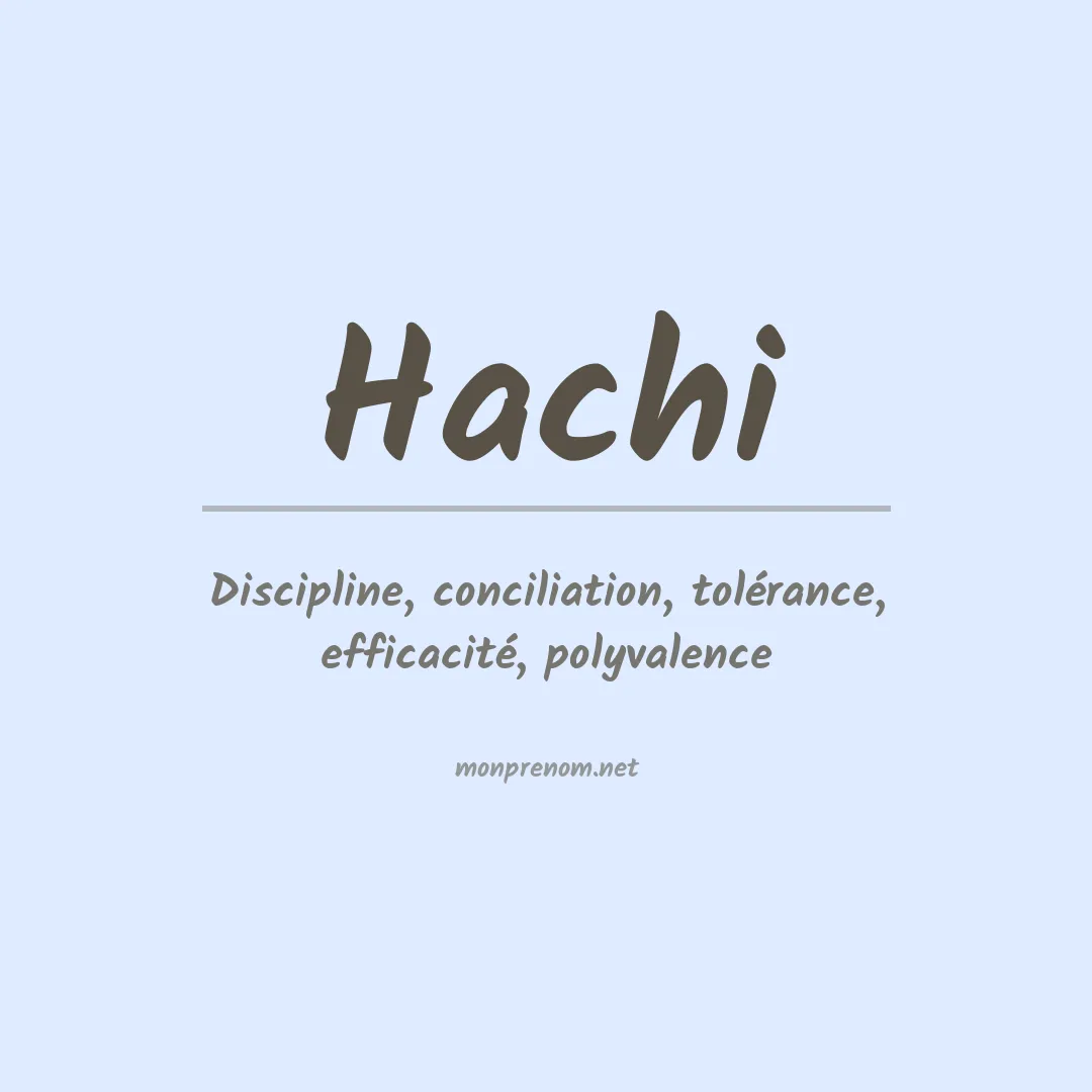 Signification du prénom Hachi