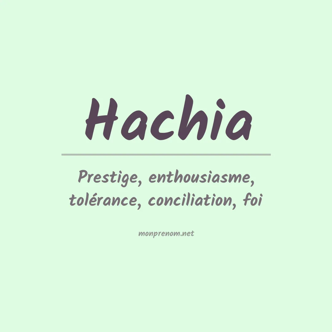 Signification du prénom Hachia
