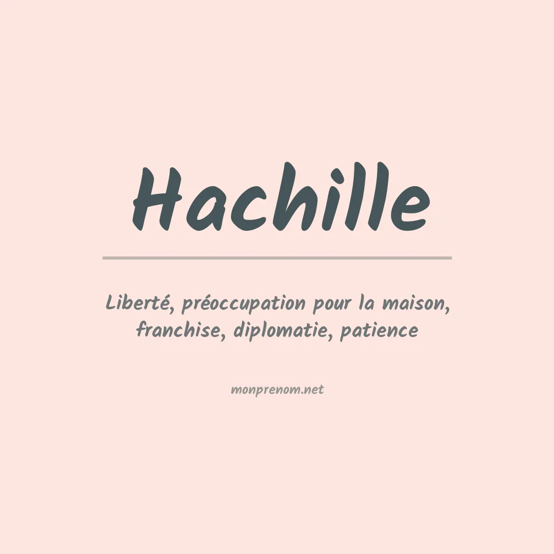 Signification du prénom Hachille