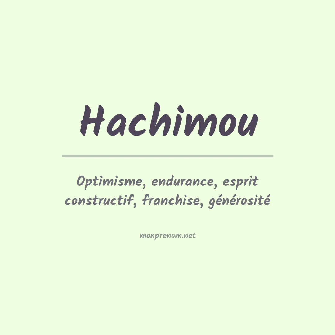 Signification du prénom Hachimou