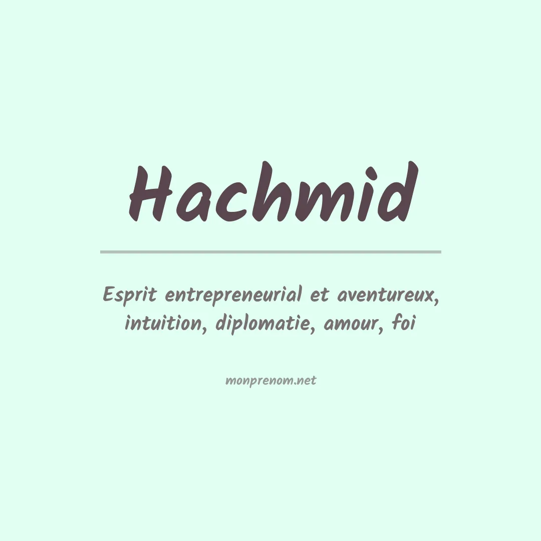 Signification du prénom Hachmid