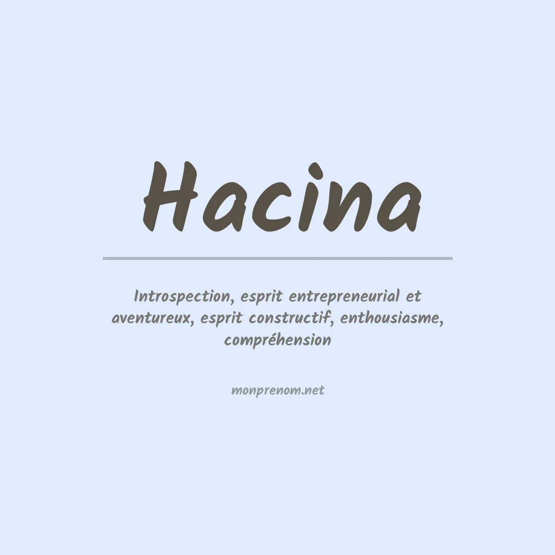 Signification du prénom Hacina