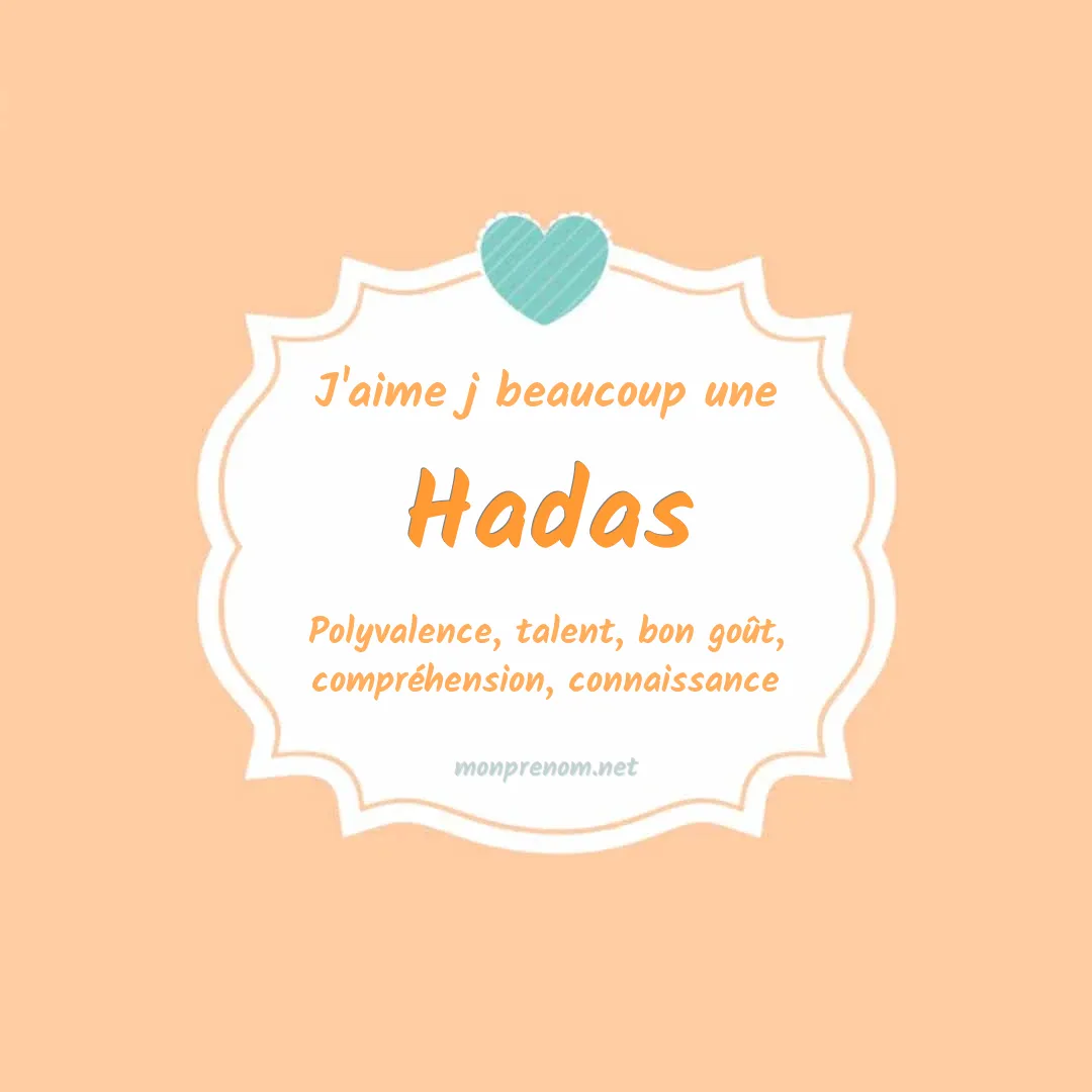 J'aime beaucoup Hadas