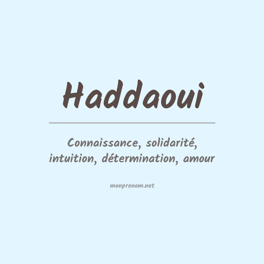 Signification du prénom Haddaoui