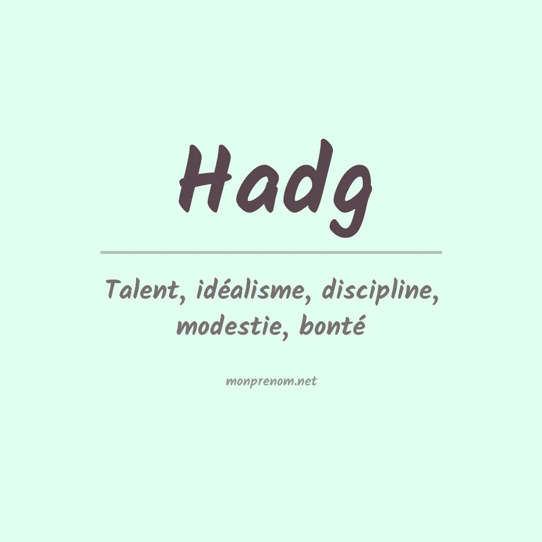 Signification du prénom Hadg