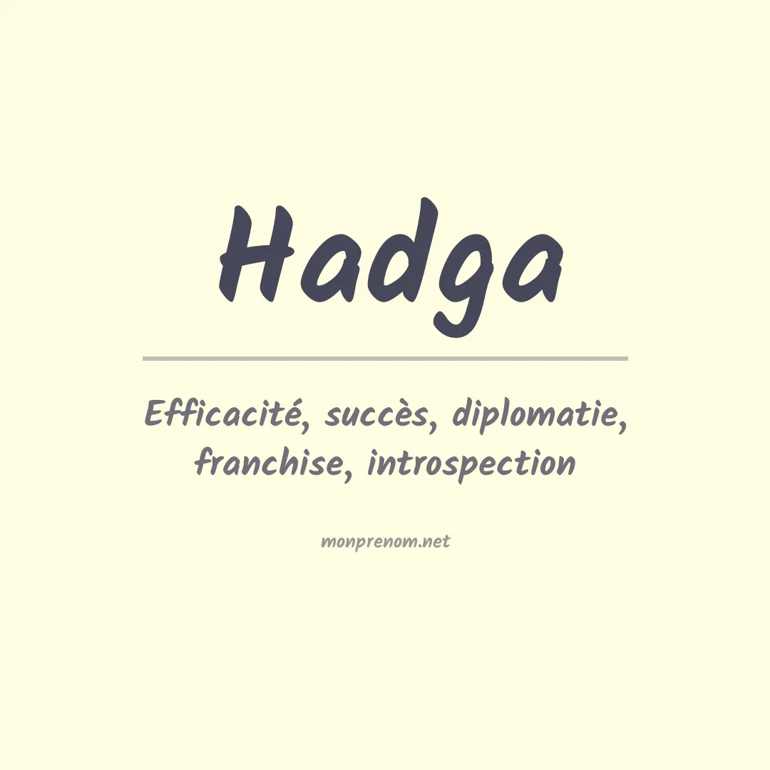 Signification du prénom Hadga