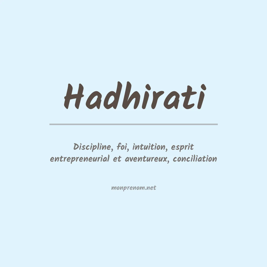 Signification du prénom Hadhirati