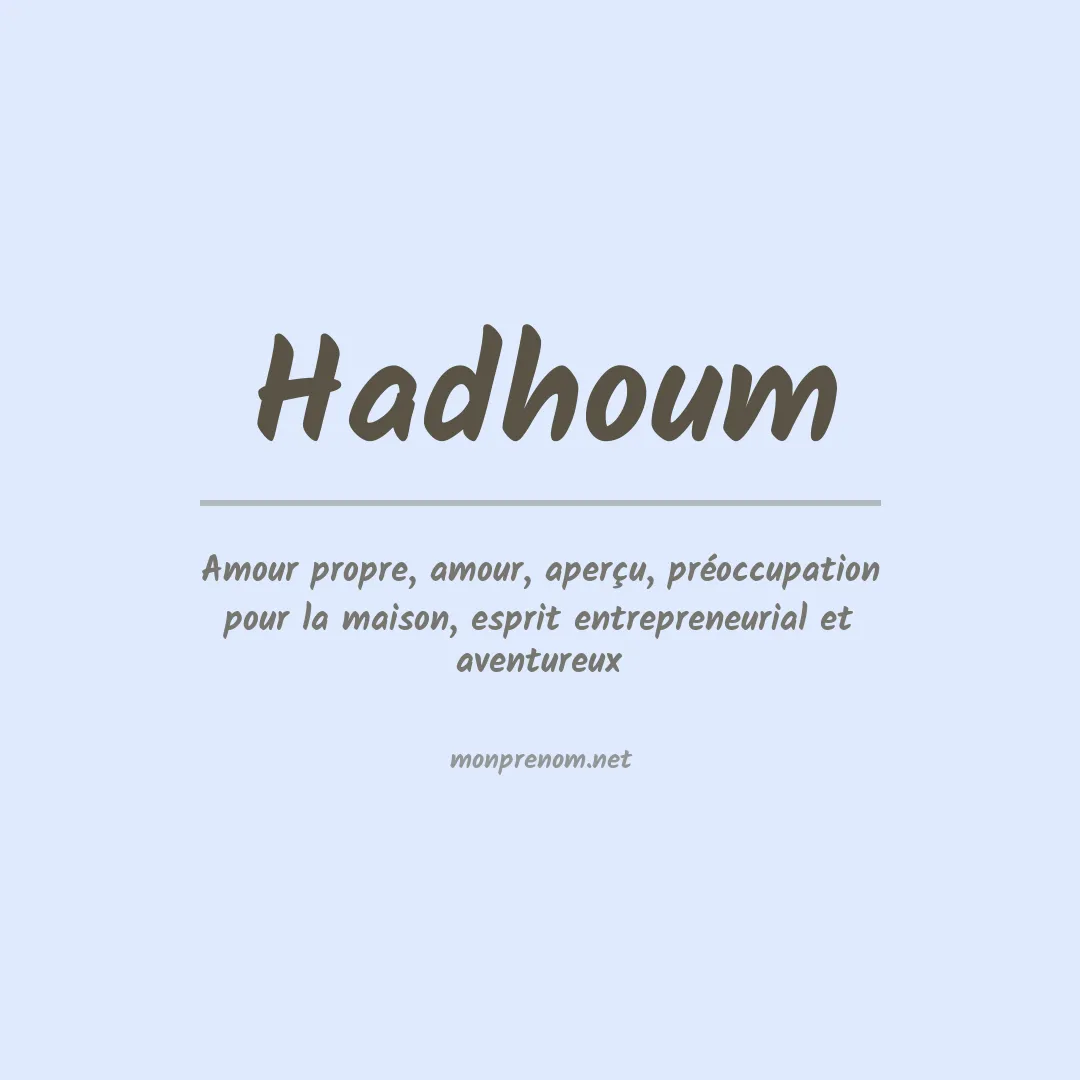 Signification du prénom Hadhoum