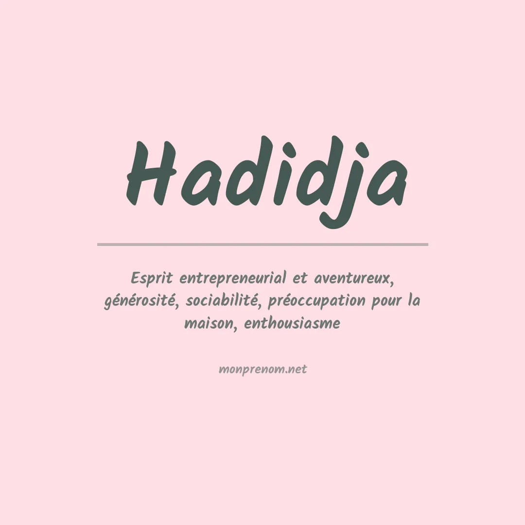 Signification du prénom Hadidja