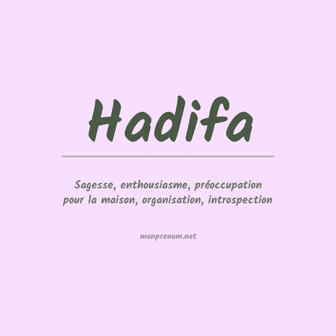 Signification du prénom Hadifa