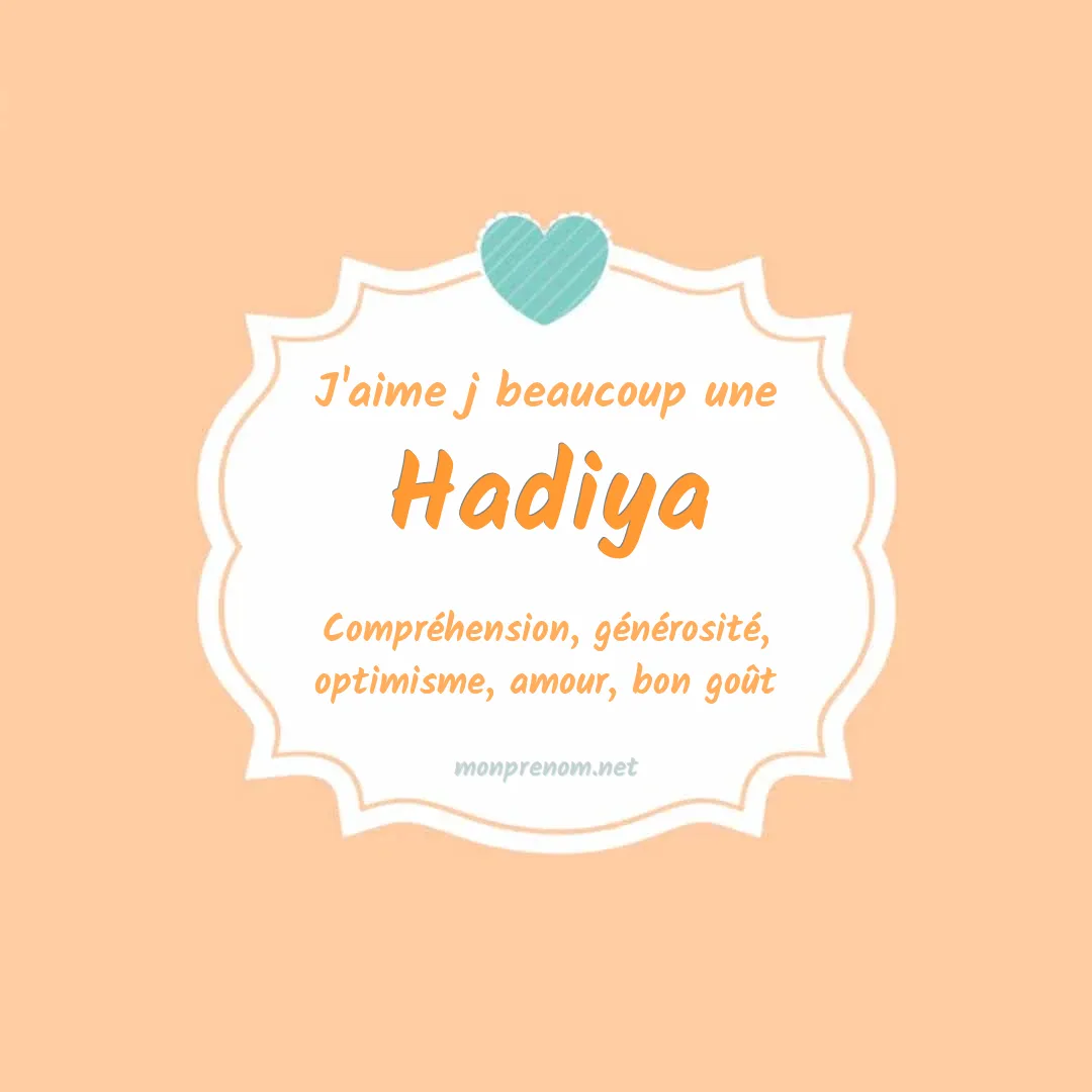J'aime beaucoup Hadiya