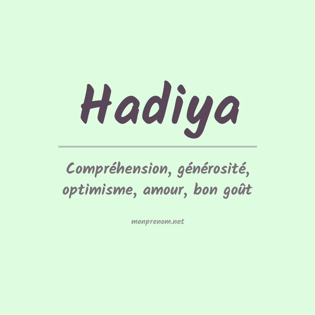 Signification du prénom Hadiya