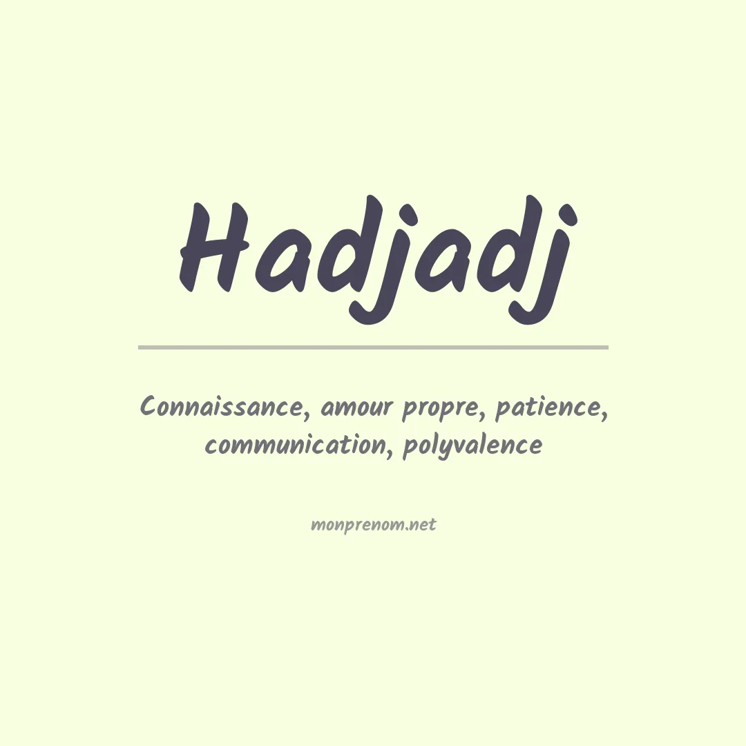 Signification du prénom Hadjadj