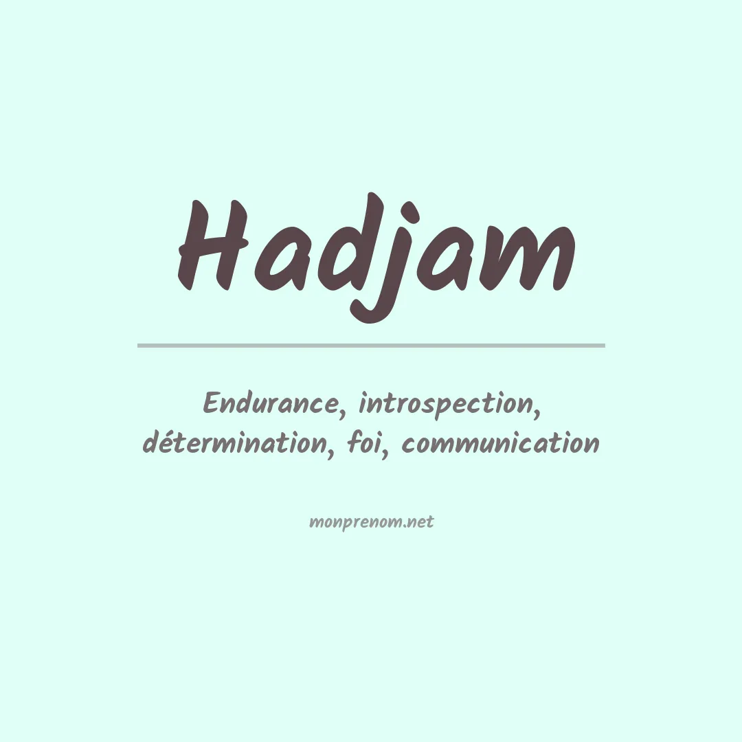 Signification du prénom Hadjam