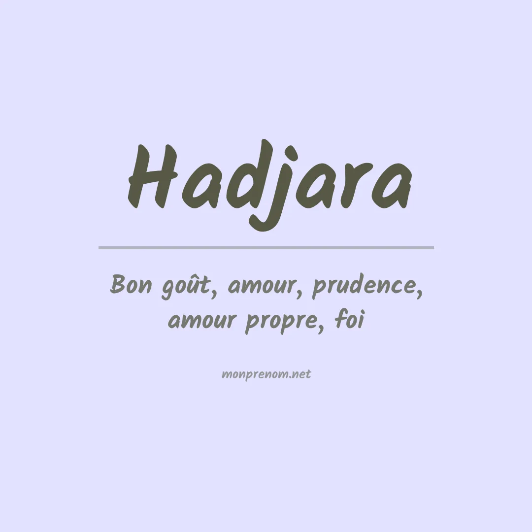 Signification du prénom Hadjara