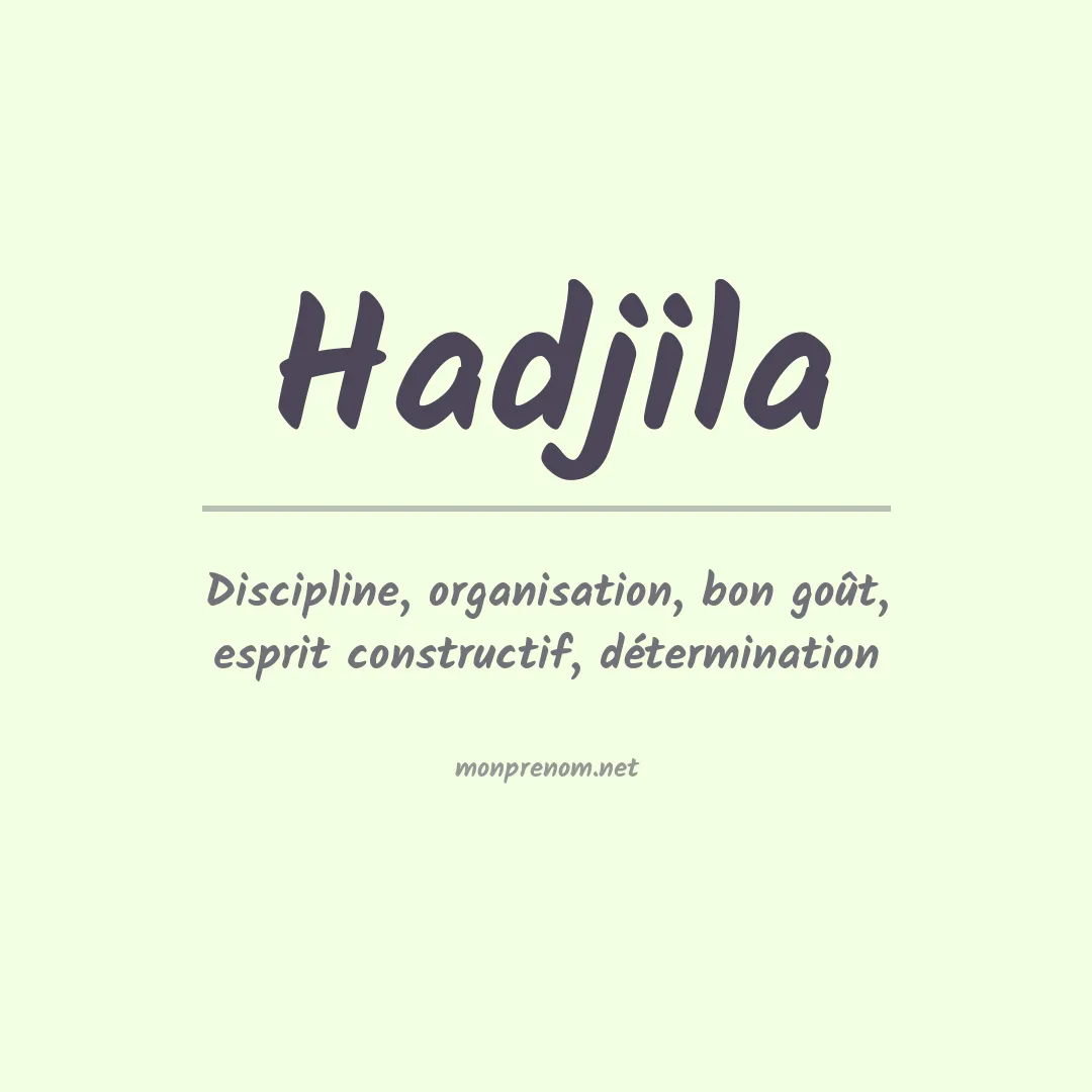 Signification du prénom Hadjila