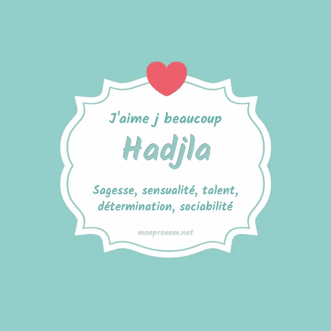 J'aime beaucoup Hadjla