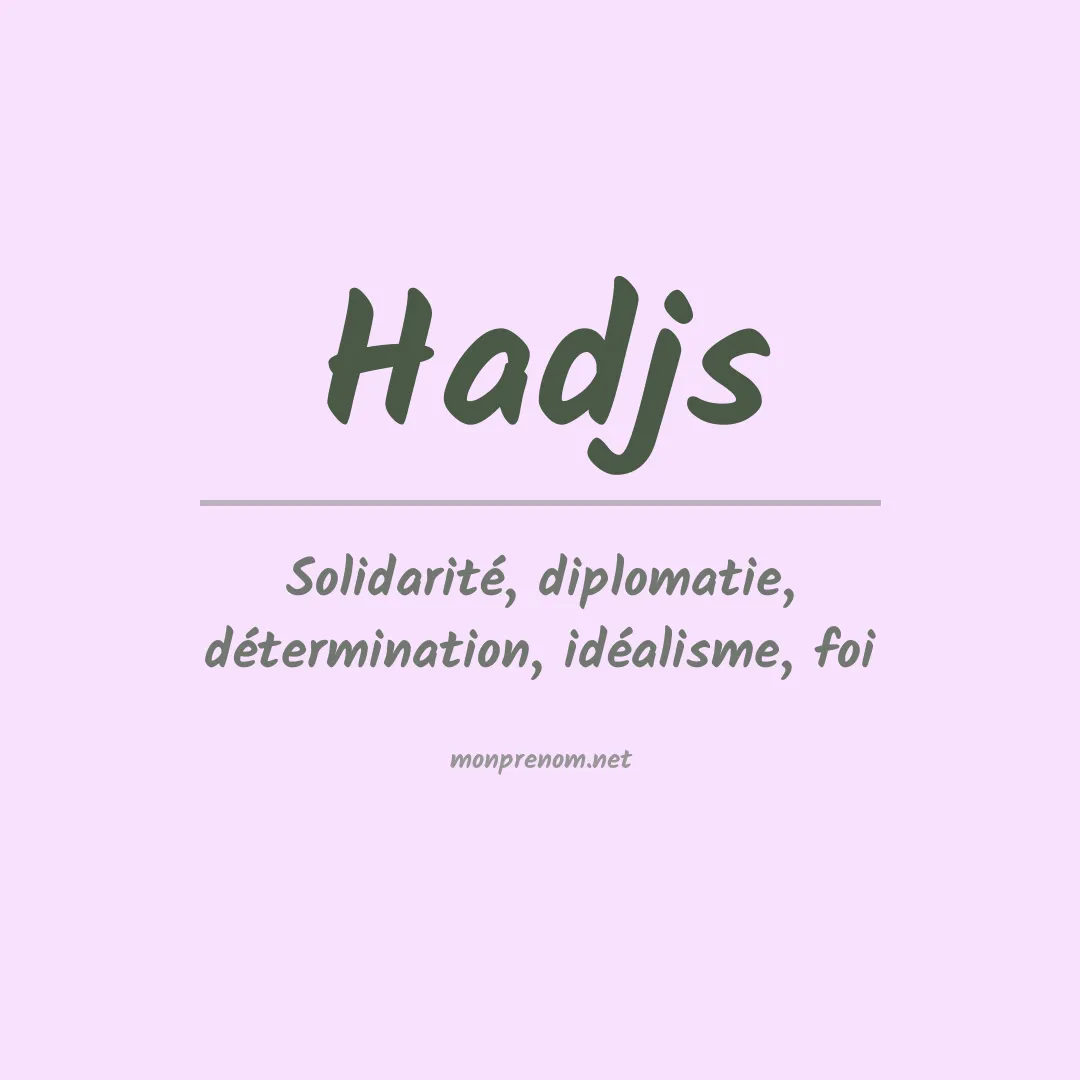 Signification du prénom Hadjs