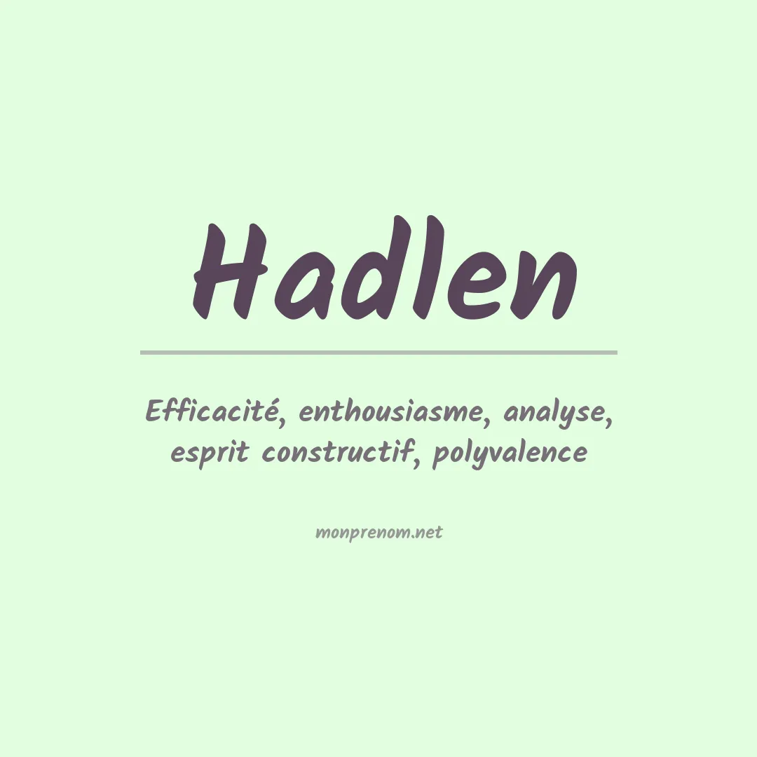 Signification du prénom Hadlen