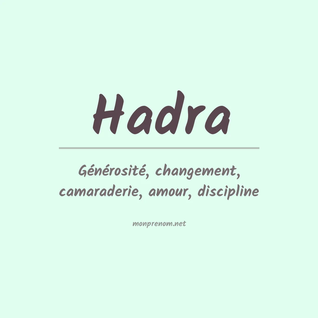 Signification du prénom Hadra