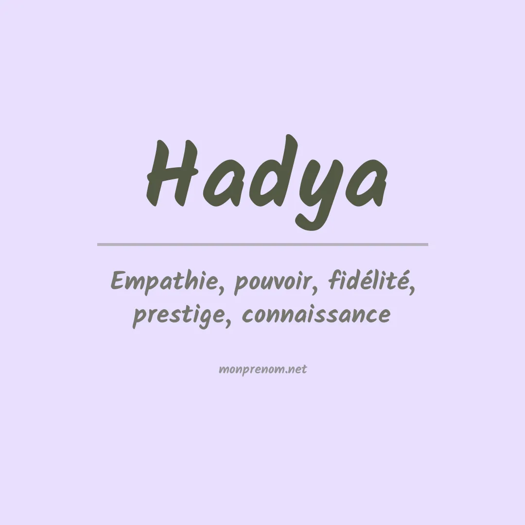 Signification du prénom Hadya