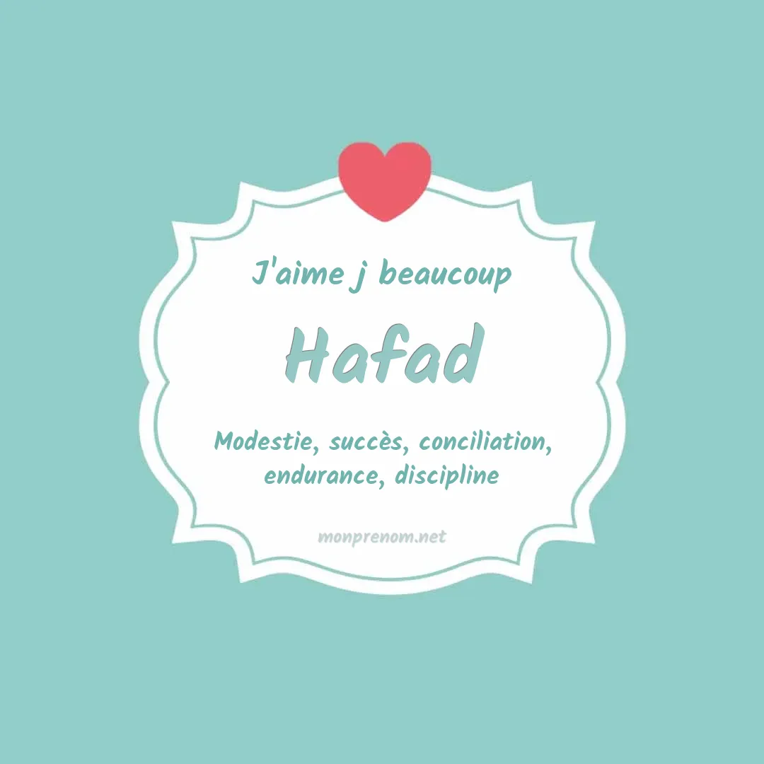 J'aime beaucoup Hafad