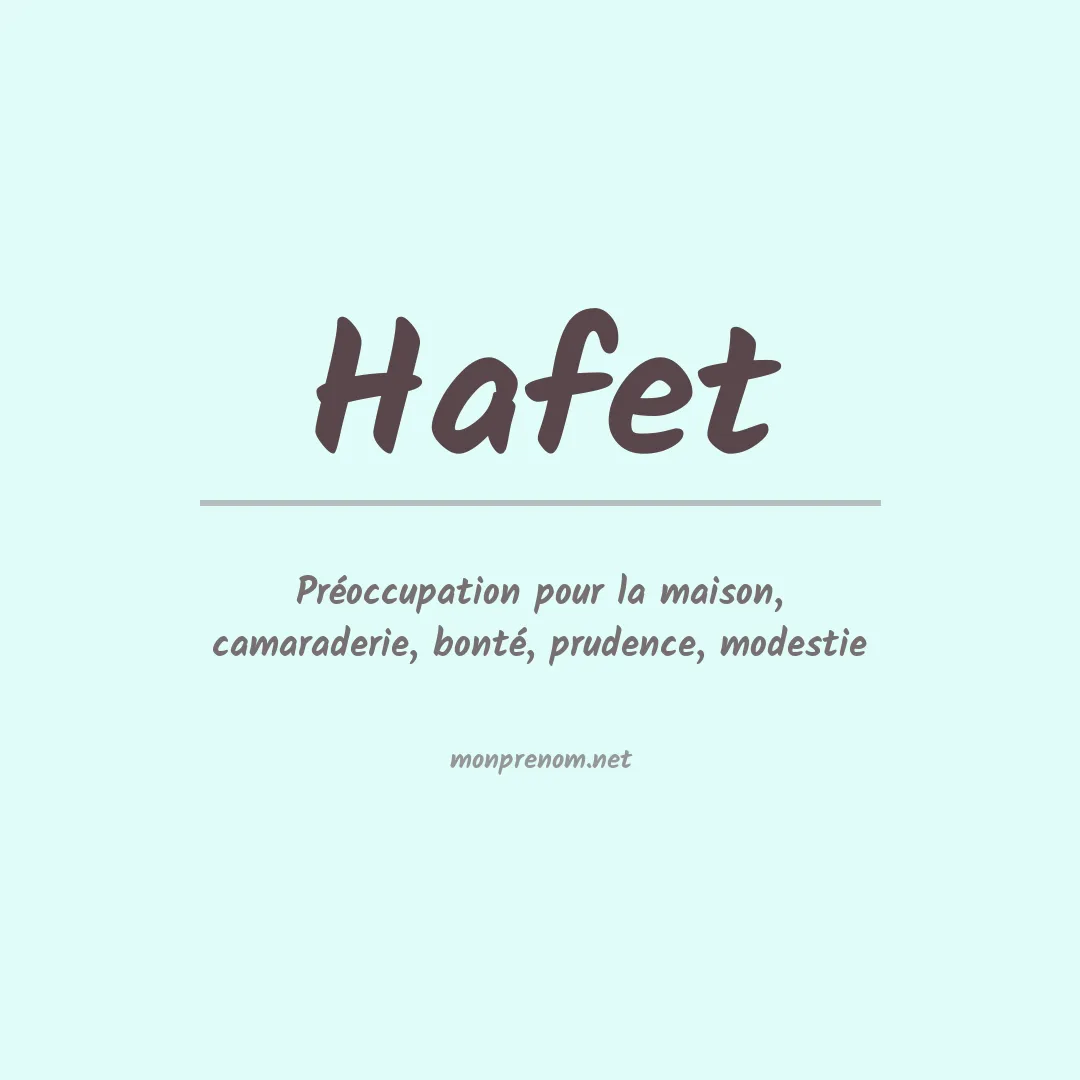 Signification du prénom Hafet