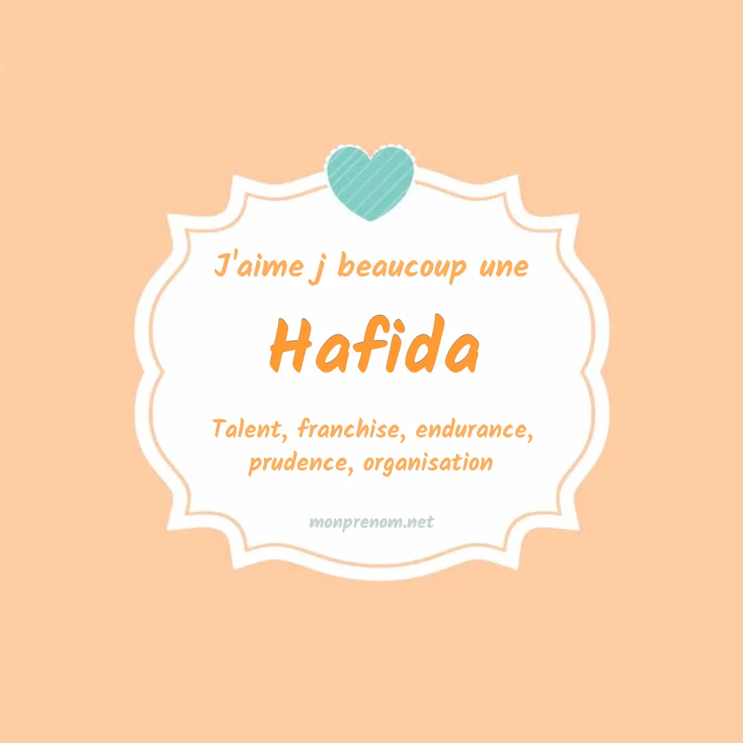 J'aime beaucoup Hafida