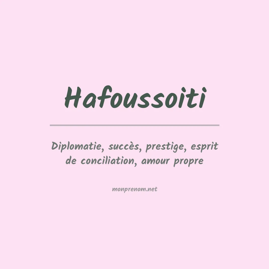 Signification du prénom Hafoussoiti