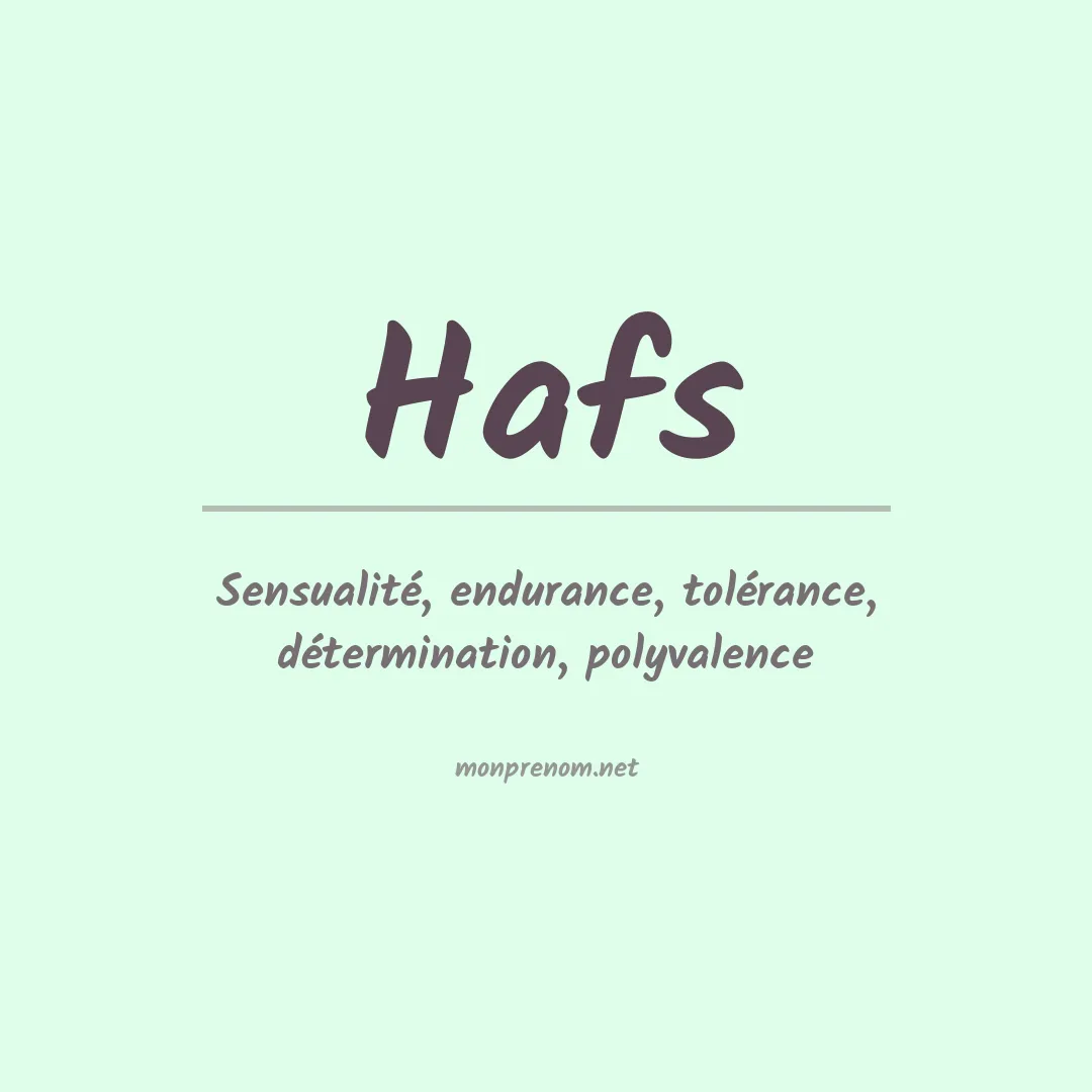 Signification du prénom Hafs