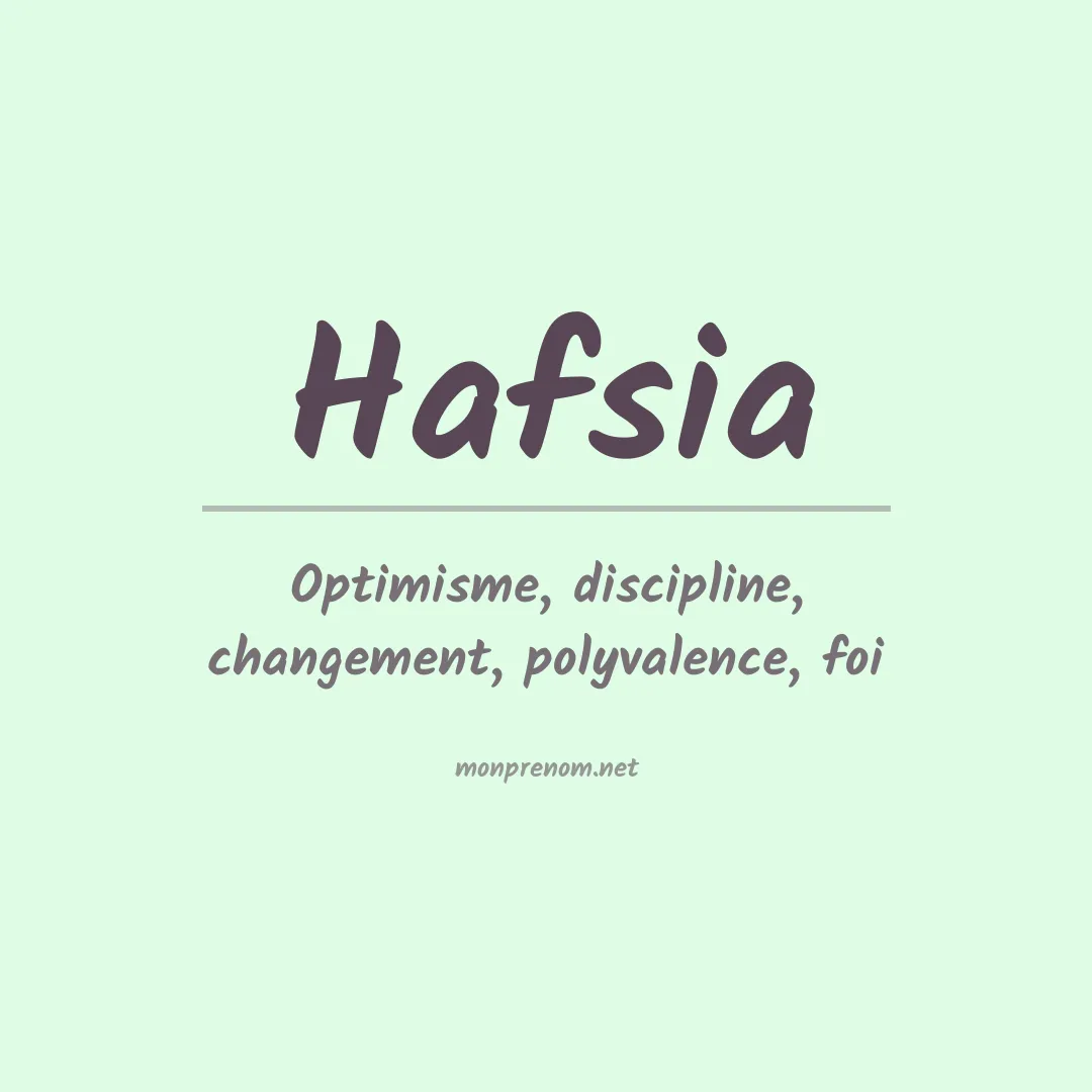 Signification du prénom Hafsia