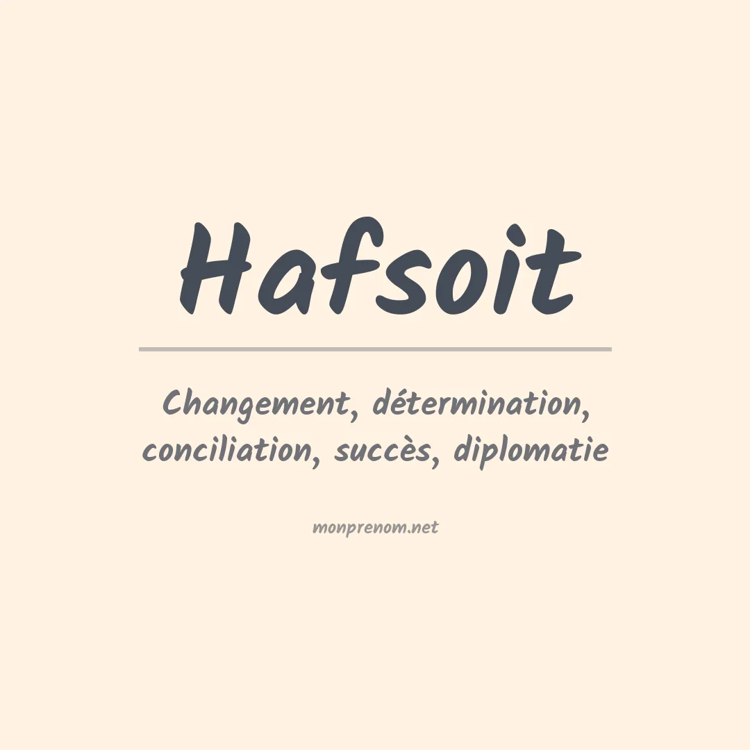 Signification du prénom Hafsoit
