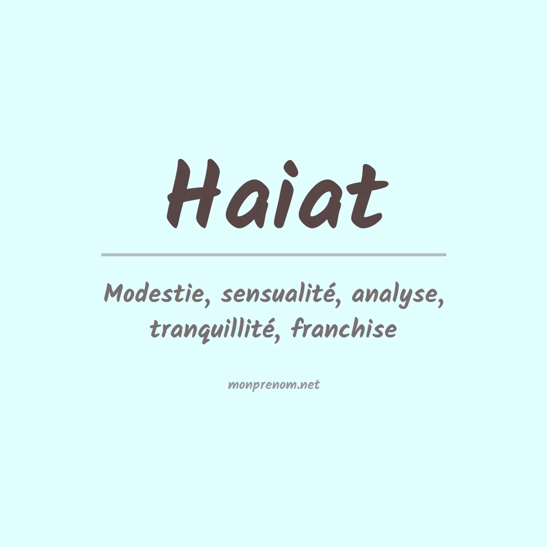Signification du prénom Haiat