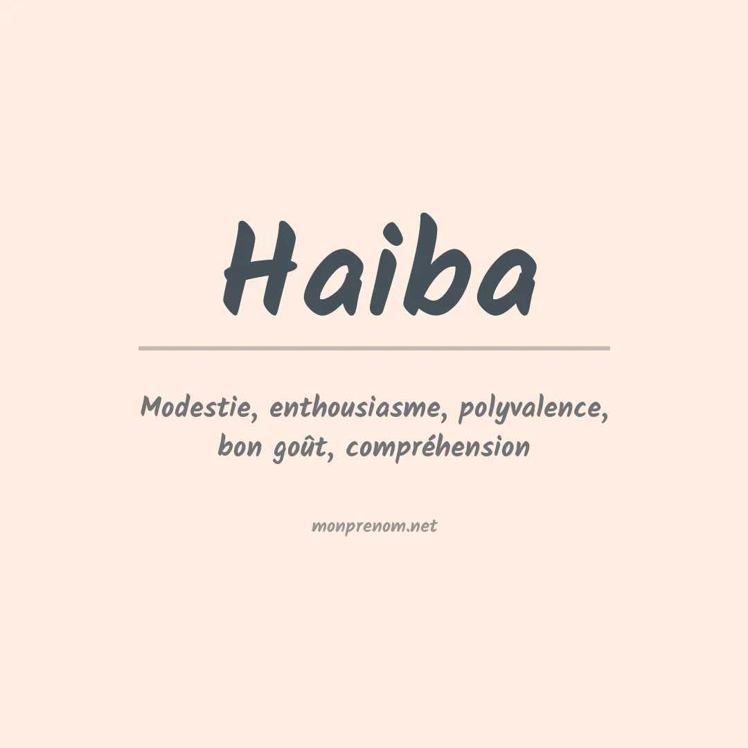 Signification du prénom Haiba