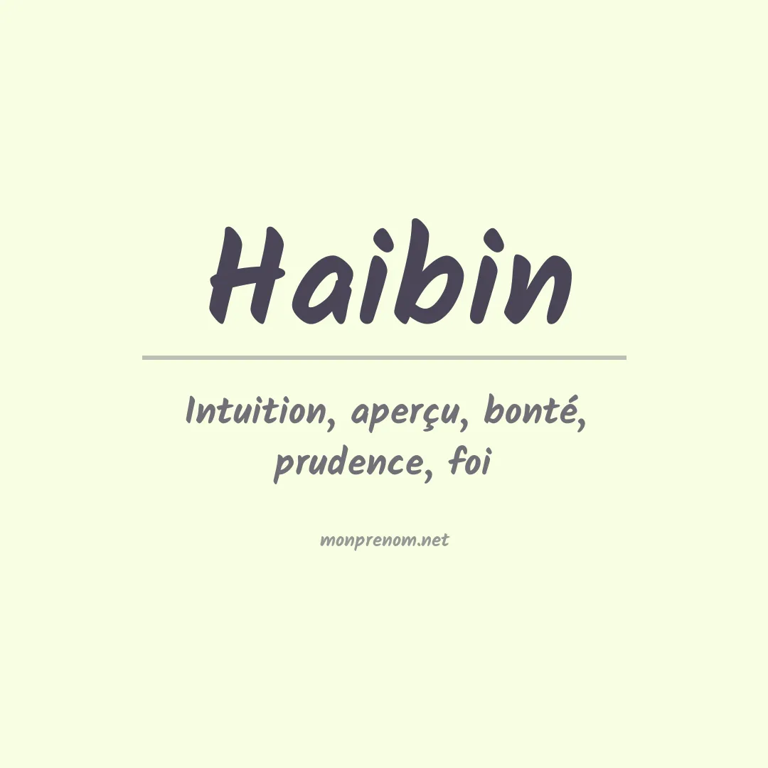 Signification du prénom Haibin